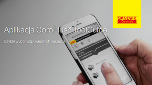 Wsparcie online przy wyborze narzędzi – aplikacja ToolGuide Sandvik Coromant